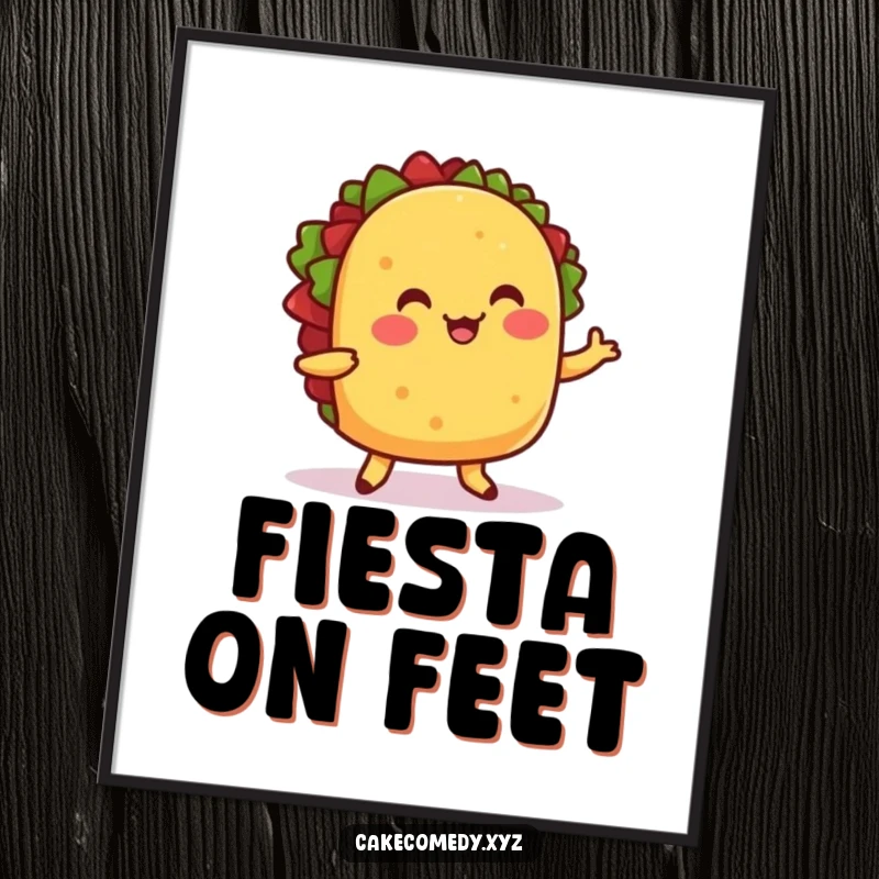 Funny digital art print of a cheerful taco with little feet doing a wiggle dance, symbolizing fun and festivity.