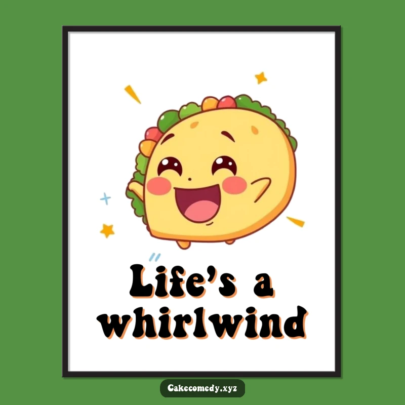 Funny Spinning Taco Poster: Delighted Wall Art for a Giddy Home