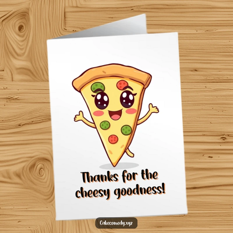 Funny Free Printable Thank You Card: A cheerful pizza slice with eyes dances energetically, a fun print-at-home thank you note.